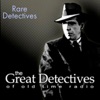 The Rare Detectives of Old Time Radio artwork