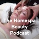 The Homespa Beauty Podcast