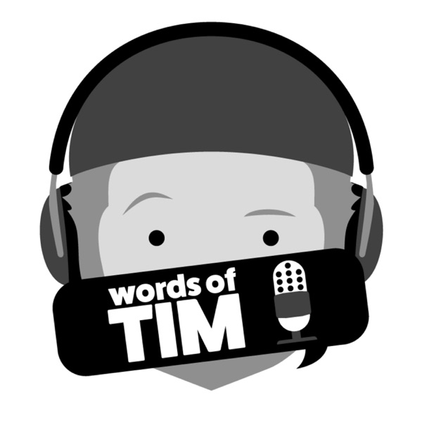 Artwork for Words of Tim Podcast