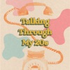 Talking Through My 20s artwork