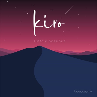 kiro | Tutto è possibile kiro | Tutto è possibile