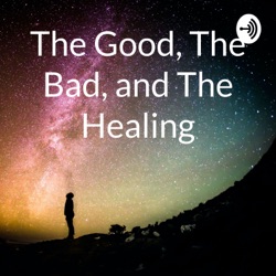 The Good, The Bad, and The Healing (Trailer)