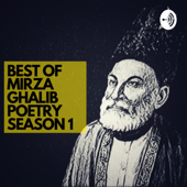 Best of Mirza Ghalib Poetry Season I - Banana Poetry