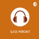 G.O.D. Podcast =God Opens Doors