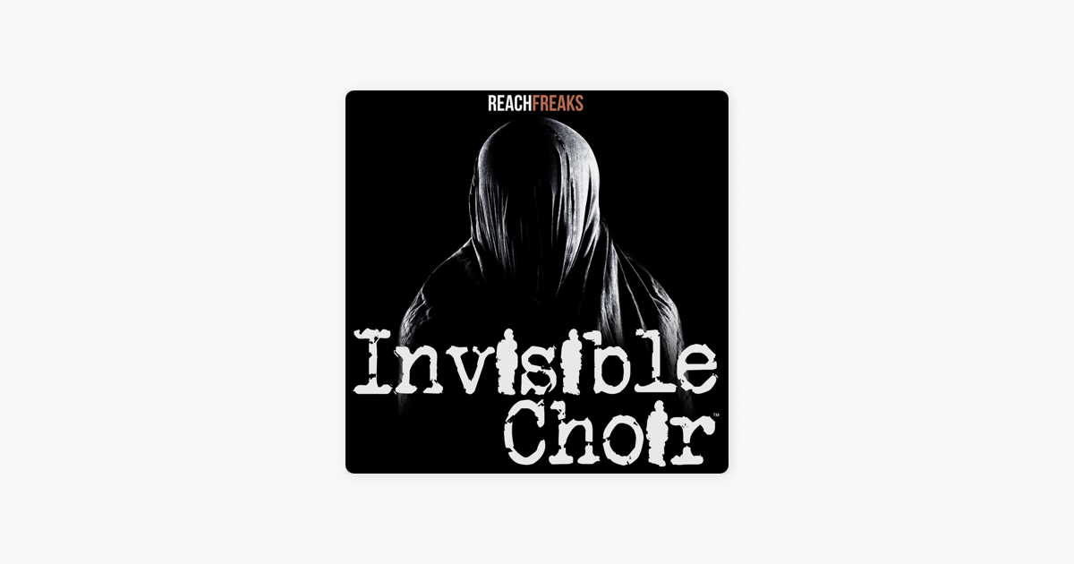 Invisible Choir The Bloody Shoe On Apple Podcasts