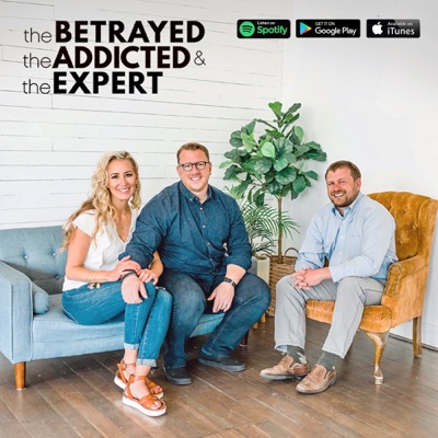 The Betrayed, The Addicted, The Expert The Betrayed, The Addicted, The Expert