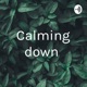 Calming down  (Trailer)
