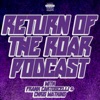 Return Of The Roar Podcast artwork