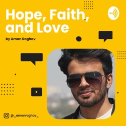 Hope, Faith, and Love