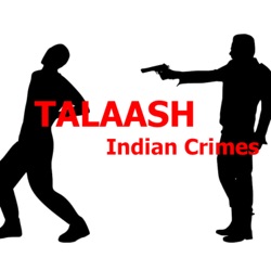 Talaash : India Crimes