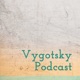 Vygotsky Podcast