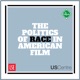 The Politics of Race in American Film 