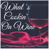 What's Cookin' on Wine with Michael Horn and Nicole Nielsen artwork