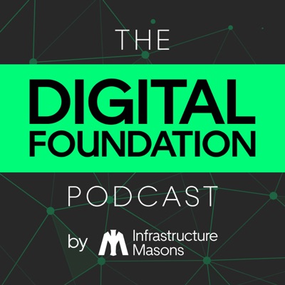 The Digital Foundation Podcast The Digital Foundation Podcast