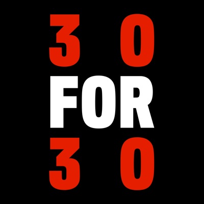 30 For 30 Podcasts 30 For 30 Podcasts