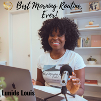 Best Morning Routine, Ever! podcast
