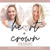 Heart + Crown Podcast  artwork