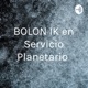 BOLON IK en Servicio Planetario 