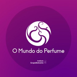 O MUNDO DO PERFUME