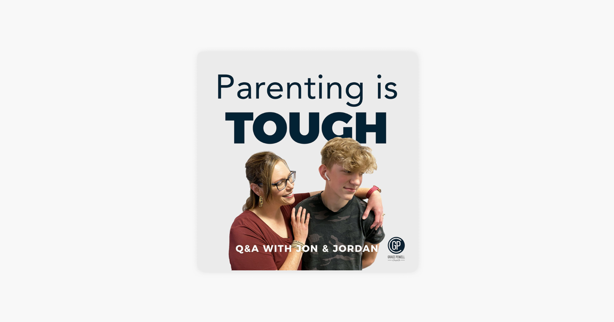 Parenting Is Tough Q A With Pastor Jordan On Apple Podcasts