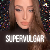 SUPERVULGAR PODCAST