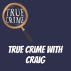 True Crime with Craig artwork