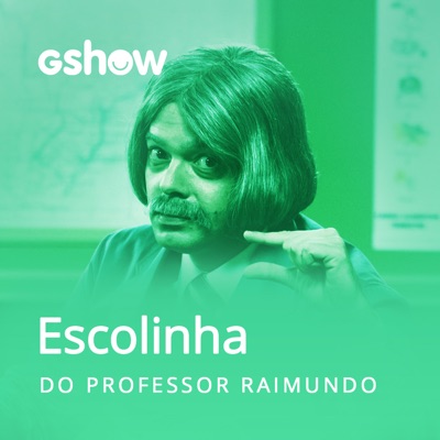 Escolinha do Professor Raimundo Escolinha do Professor Raimundo