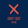 Don't Quit on Me artwork