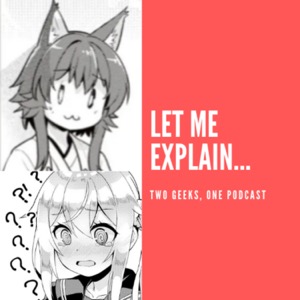 Let Me Explain...