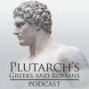 Plutarch's Greeks and Romans Podcast artwork