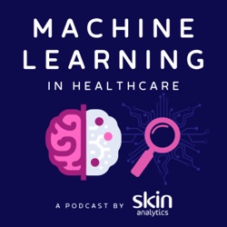 Trailer: Machine Learning in Healthcare, by Skin Analytics