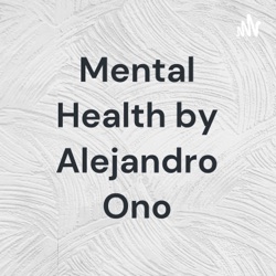 Mental Health by Alejandro Ono