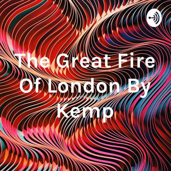 The Great Fire Of London By Kemp