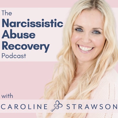 The Narcissistic Abuse Recovery Podcast The Narcissistic Abuse Recovery Podcast