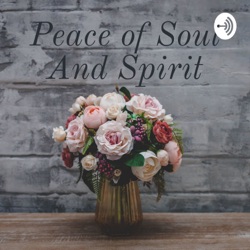 Peace of Soul And Spirit (Trailer)