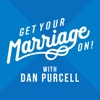 Get Your Marriage On! with Dan Purcell artwork