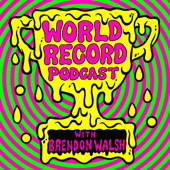 World Record Podcast with Brendon Walsh - All Things Comedy