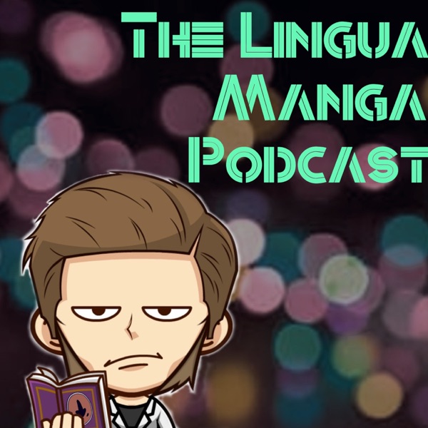 The Lingua Manga Podcast Artwork