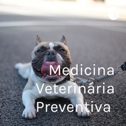 Medicina Veterinária Preventiva 