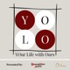 YOLO (YOur Life with Ours!)