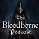 The Bloodborne Podcast