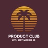 Product Club with Jeff Morris Jr. artwork