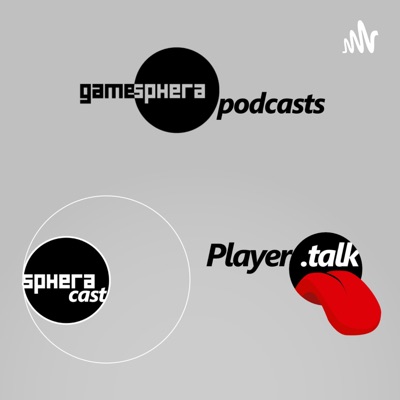Gamesphera Podcasts Gamesphera Podcasts