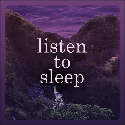 Listen To Sleep - Quiet Bedtime Stories Listen To Sleep - Quiet Bedtime Stories