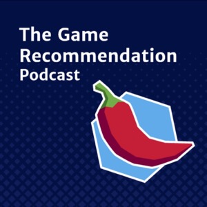 The Game Recommendation Podcast