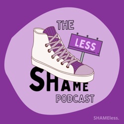 The SHAMEless Podcast Teaser