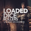 RPG All-Stars - The Loaded Dice Rollers artwork