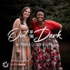 Out of the Dark with Mandisa & Laura Williams artwork