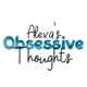 Alexa’s Obsessive Thoughts Ep. 5
