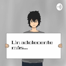 Un adolescente más... 